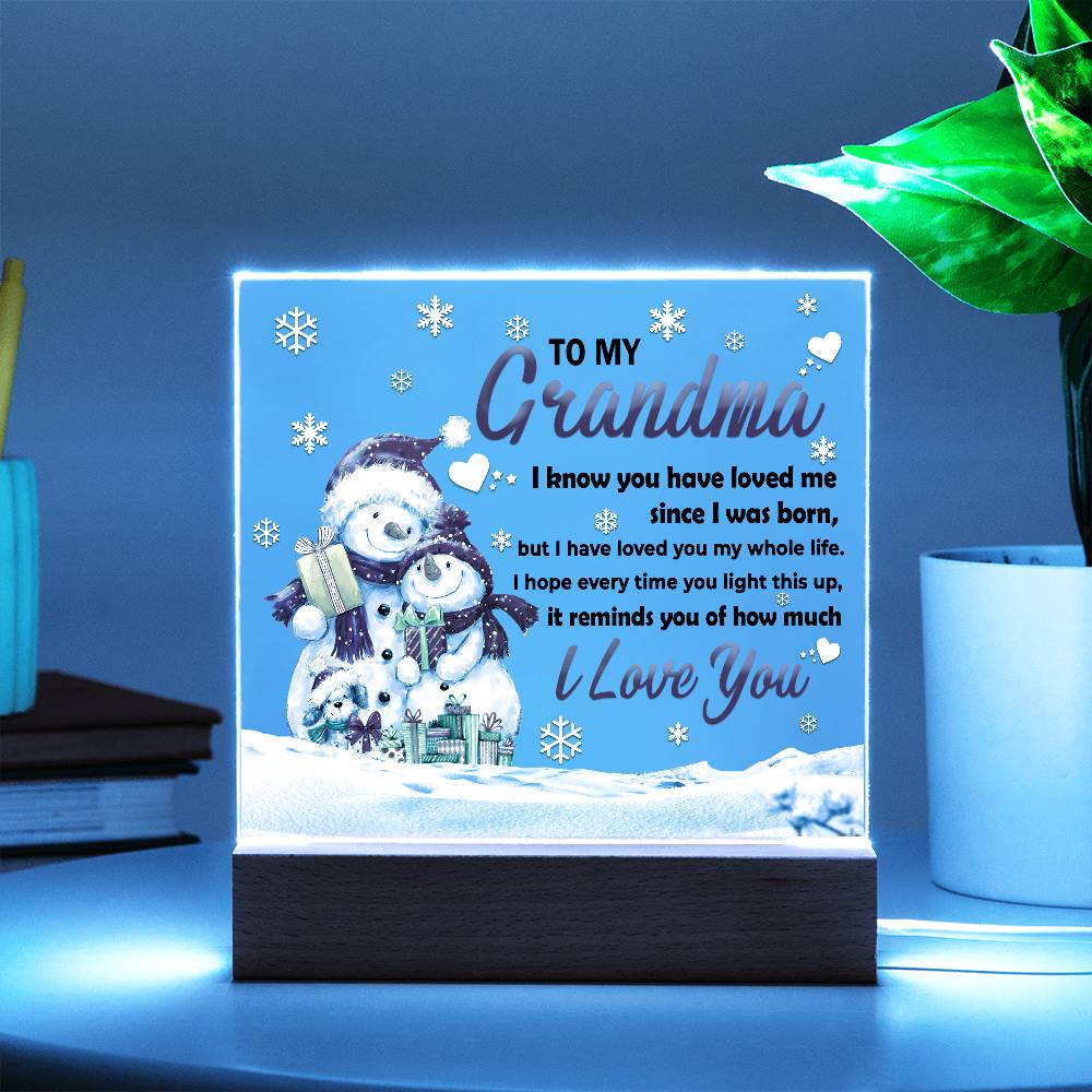 Grandma - Loved You My Whole Life Square Acrylic Plaque with Lighted LED Wooden Base