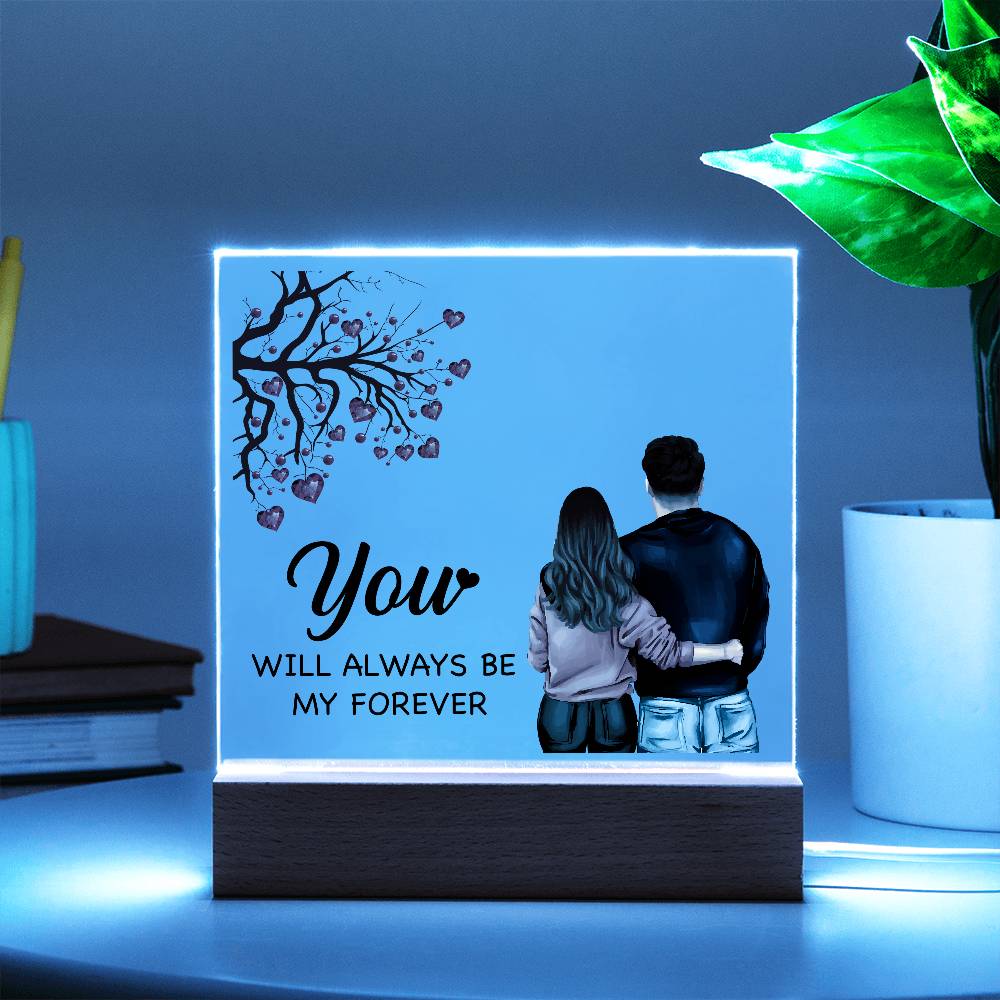 To My Soulmate You Will Always be My Forever Acrylic Plaque