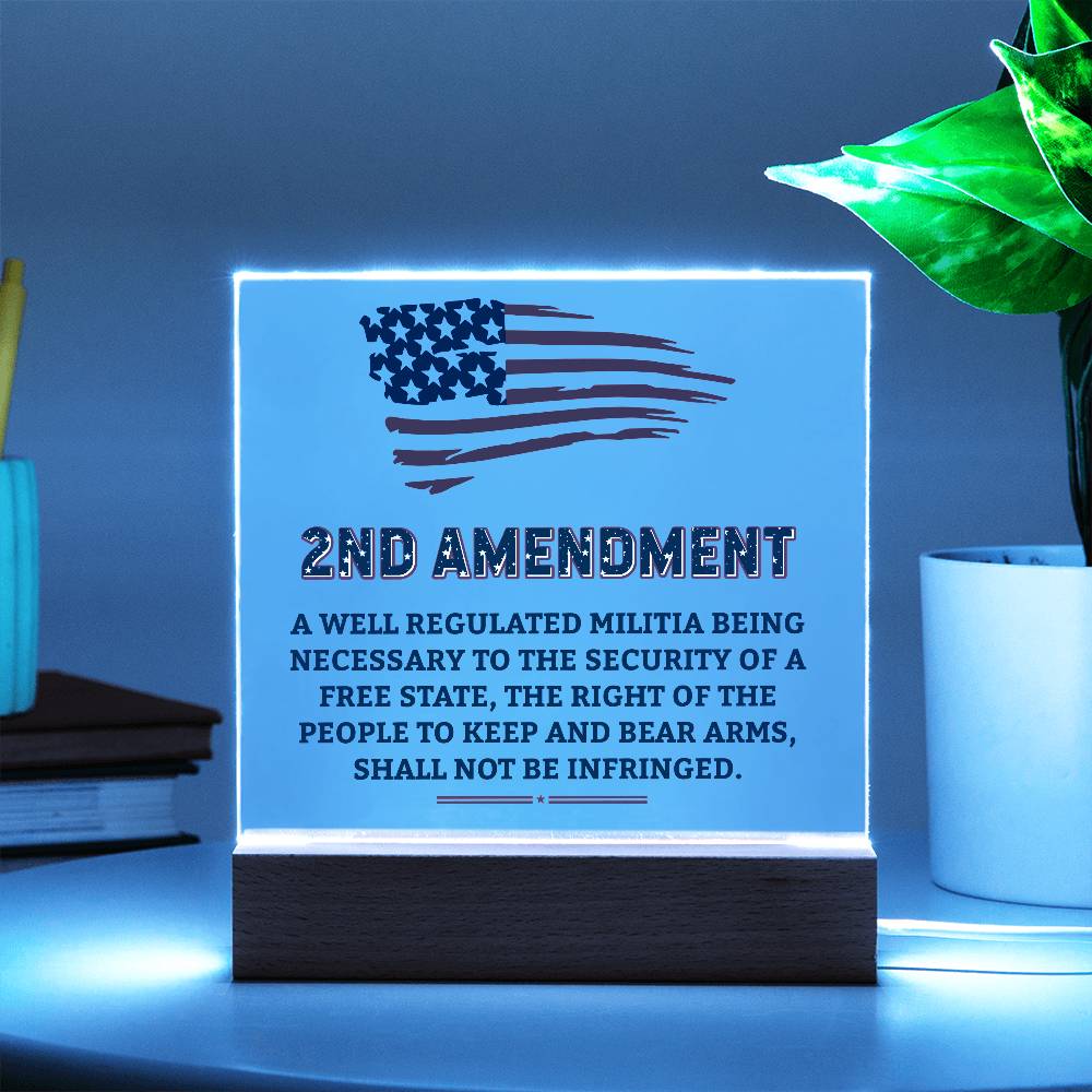 Second Amendment Patriotic Acrylic Square Plaque with LED Wooden Base