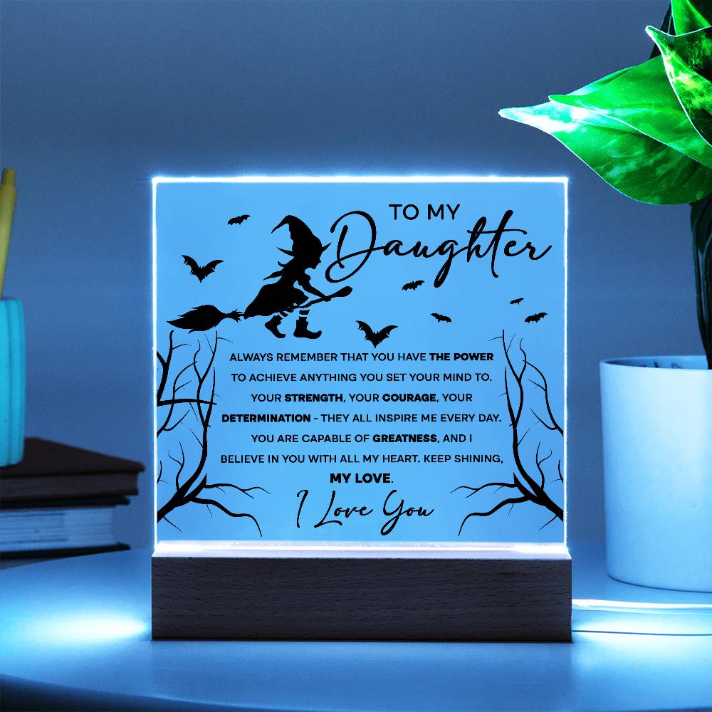 Daughter - I Believe in You - Lighted Acrylic Plaque