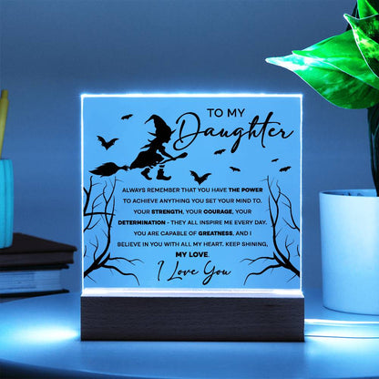 Daughter - I Believe in You - Lighted Acrylic Plaque