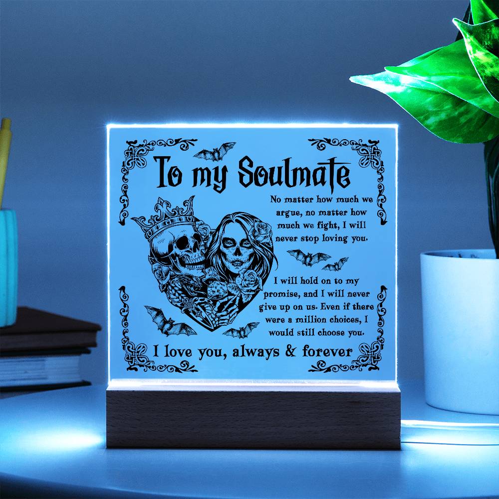 Soulmate - Never Stop Loving You - Halloween Acrylic Square Plaque with LED Wooden Base