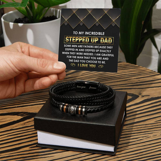 To My Incredible Stepped Up Dad - The Dad You Choose to Be Men's Leather Bracelet with Gift Box