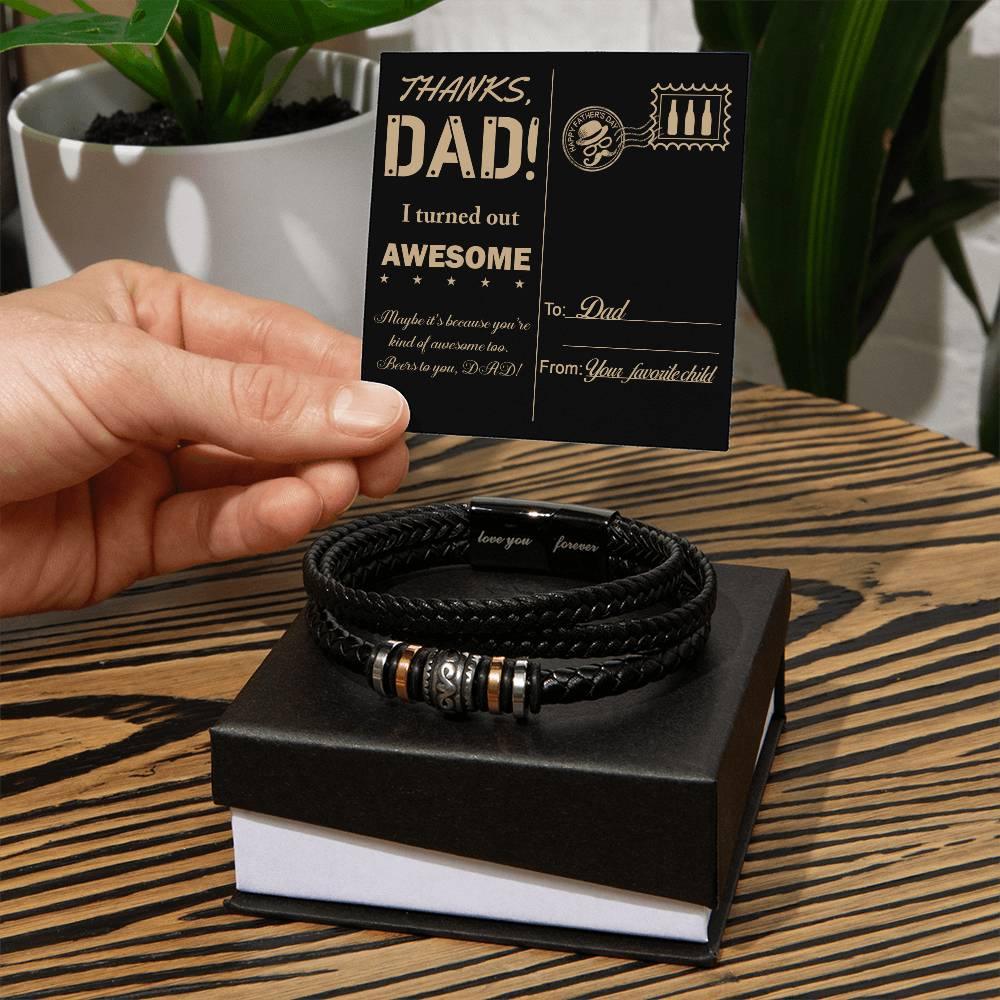 Letter to Dad, Thanks Dad - I Turned Out Awesome-Braided Leather Men's Bracelet