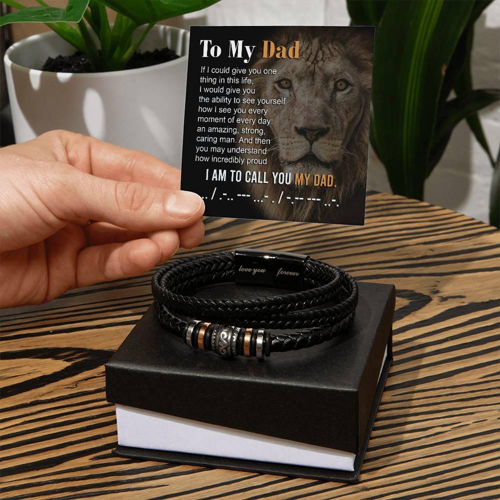 Dad Gift - I am Proud to Call You Dad - Braided Leather Men's Bracelet