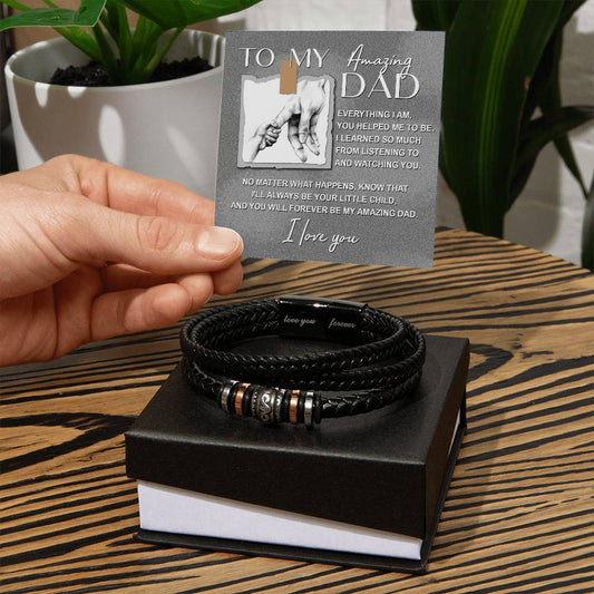 Dad Gift -I Will Always Be Your Little Child -Braided Leather Men's Bracelet
