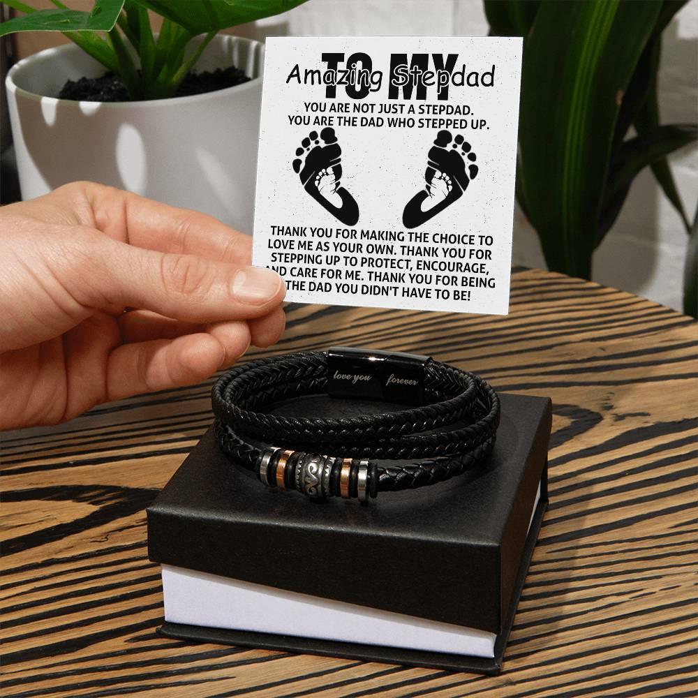 To My Amazing Stepdad You are Not Just a Stepdad, You are the Dad Who Stepped Up Men's Leather Bracelet