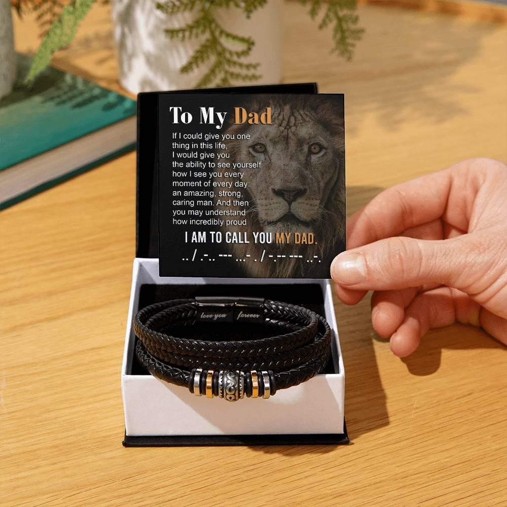 Dad Gift - I am Proud to Call You Dad - Braided Leather Men's Bracelet