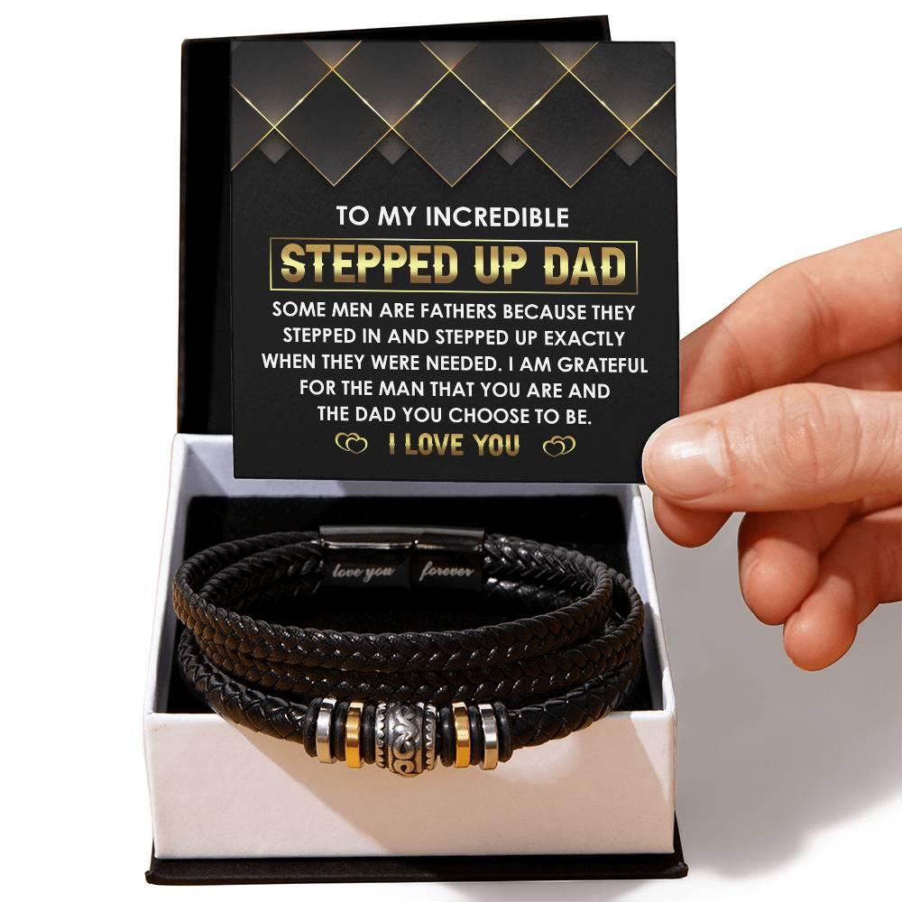 To My Incredible Stepped Up Dad - The Dad You Choose to Be Men's Leather Bracelet with Gift Box