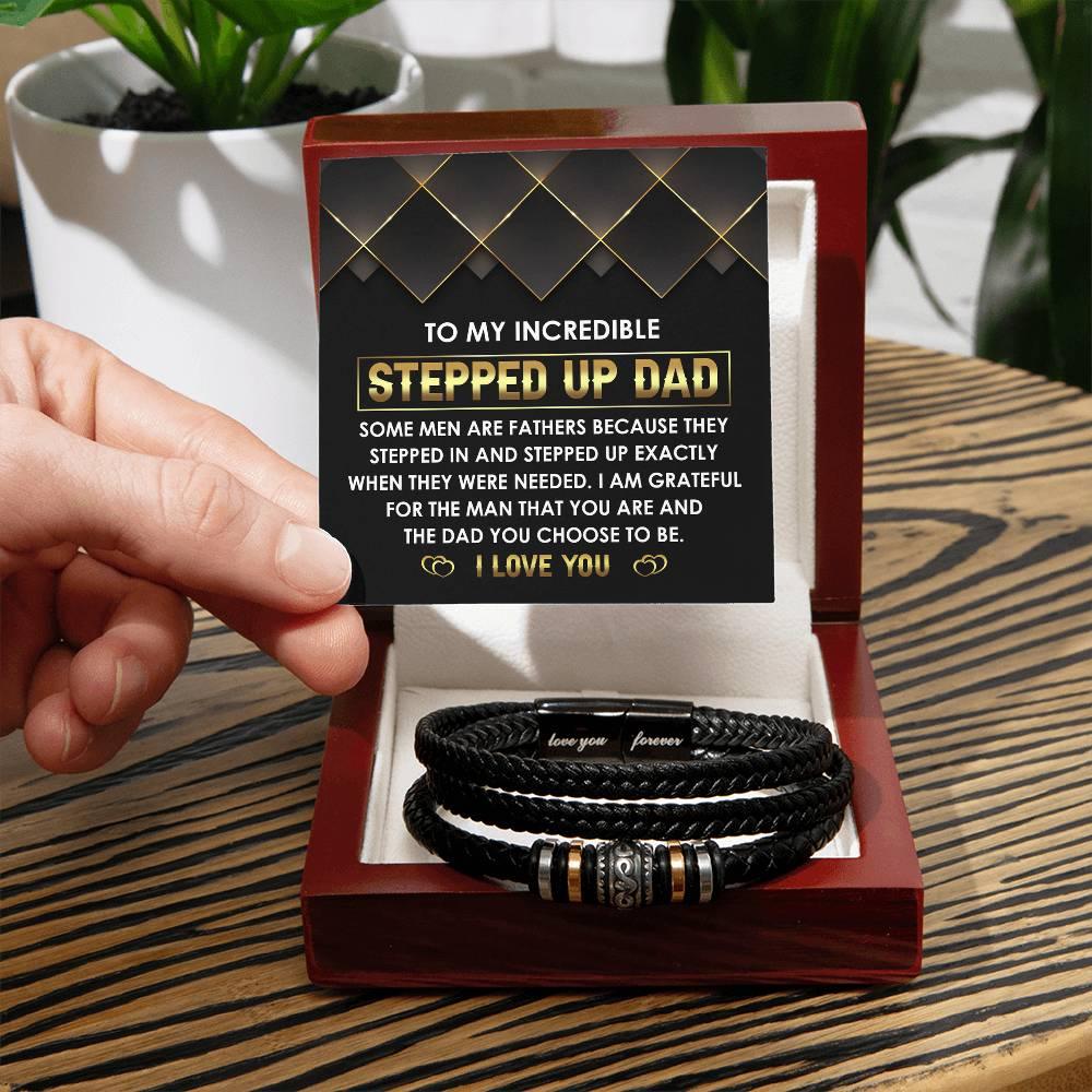 To My Incredible Stepped Up Dad - The Dad You Choose to Be Men's Leather Bracelet with Gift Box