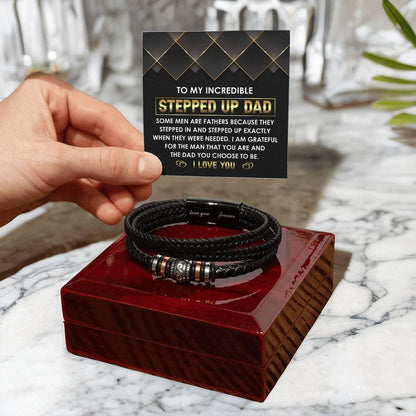 To My Incredible Stepped Up Dad - The Dad You Choose to Be Men's Leather Bracelet with Gift Box