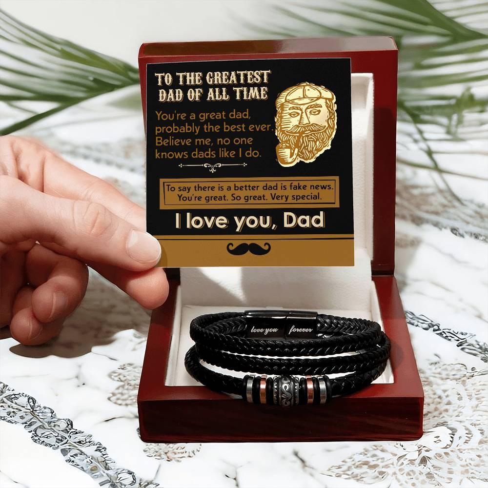 Dad Gift- You Are the Best Dad, To Say there is a Better Dad is Fake News -Braided Leather Men's Bracelet