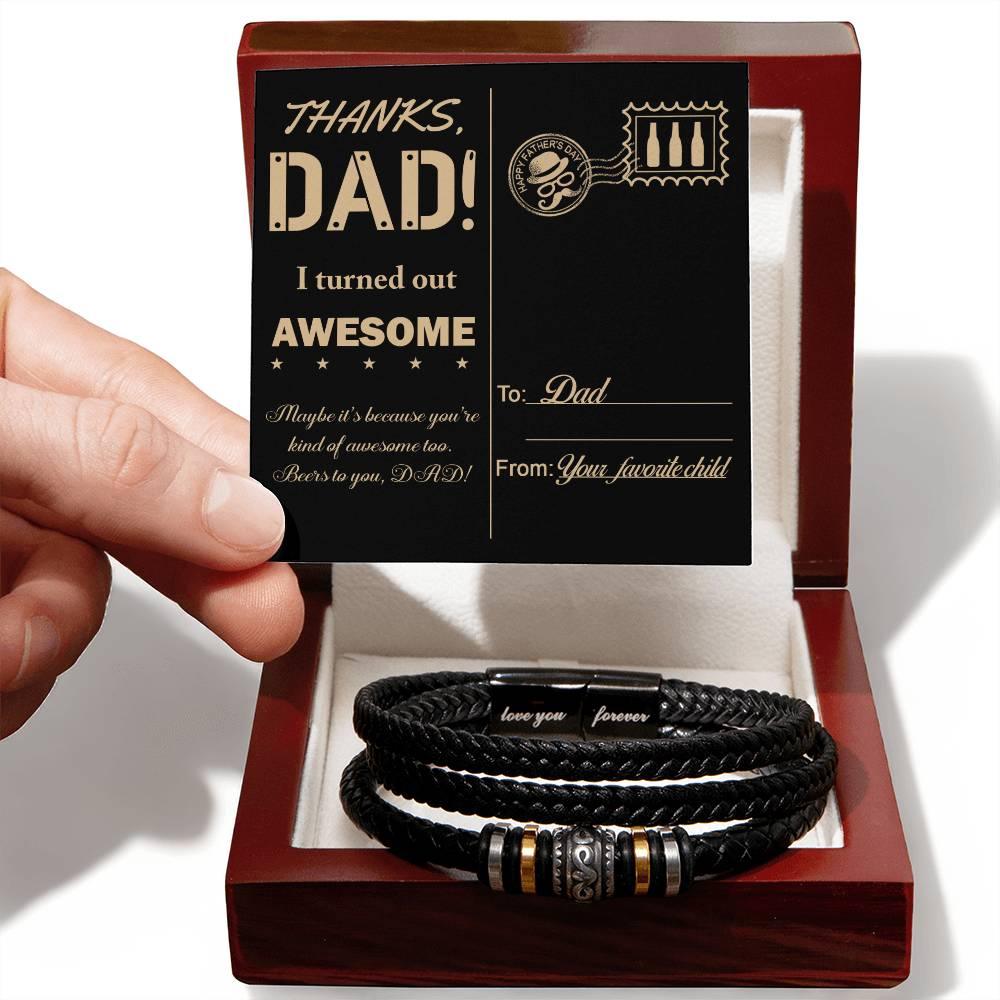 Letter to Dad, Thanks Dad - I Turned Out Awesome-Braided Leather Men's Bracelet