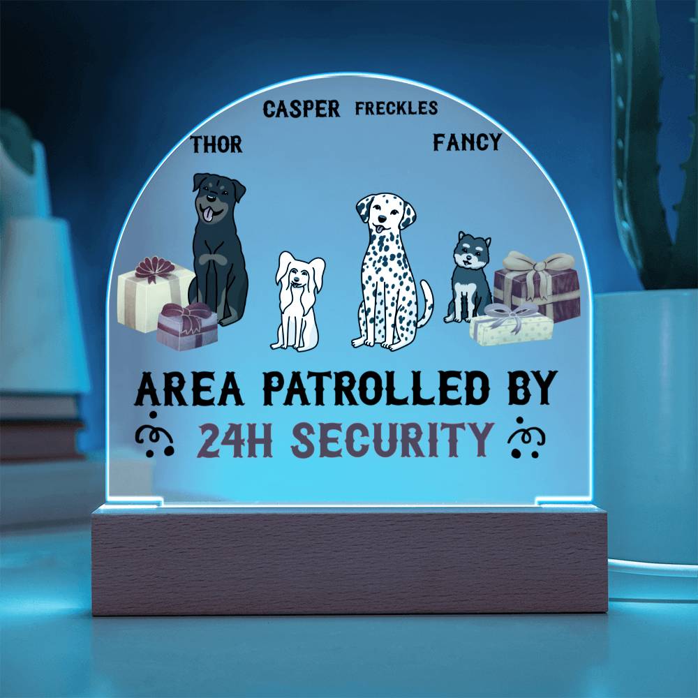 Dog Lover Gift - This Area is Patrolled by 24 Hour Security Personalized Acrylic Plaque