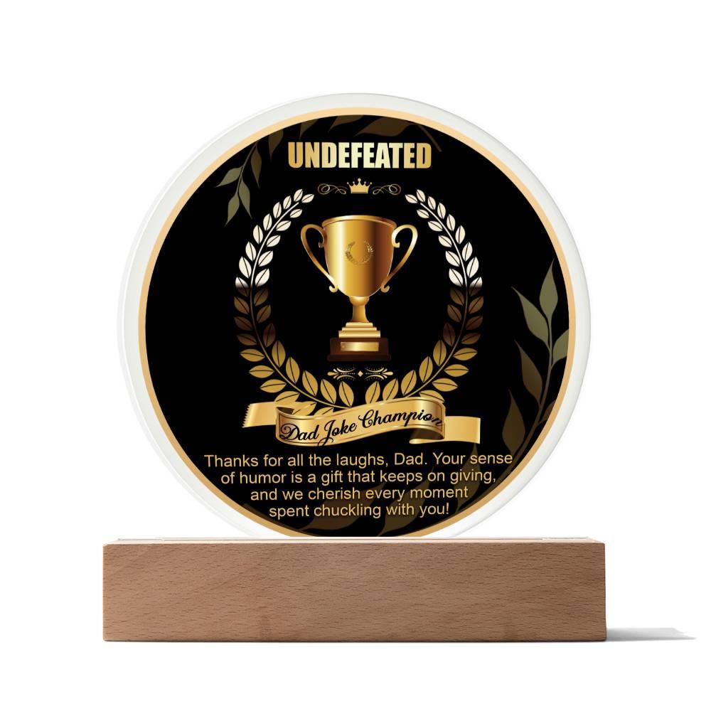 Dad Joke Undefeated Champion Acrylic Plaque Award