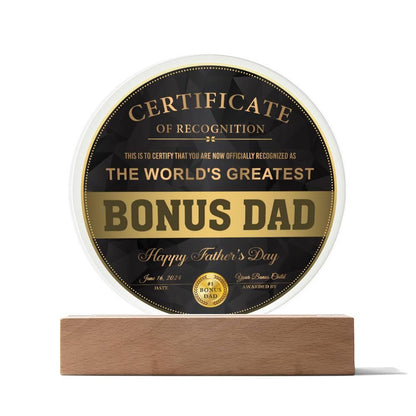 Bonus Dad Certificate of Recognition The World's Greatest Bonus Dad Happy Father's Day Round Acrylic Plaque