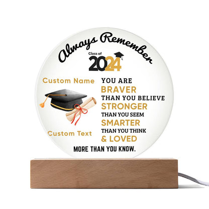 Personalized Graduation Class of 2024 Acrylic Plaque Braver Than You Believe Loved More Than You Know