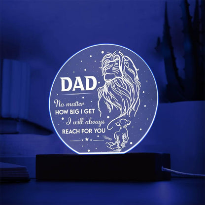 Gift for Dad - No Matter How Big I Get I Will Always Reach For You - Lion and Cub Acrylic Plaque