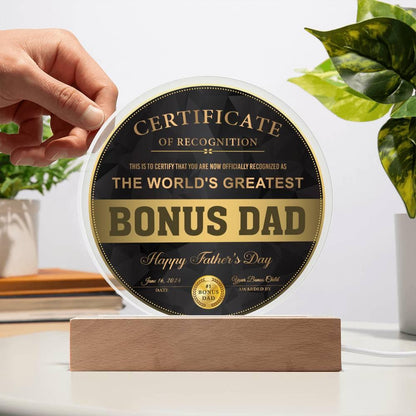 Bonus Dad Certificate of Recognition The World's Greatest Bonus Dad Happy Father's Day Round Acrylic Plaque