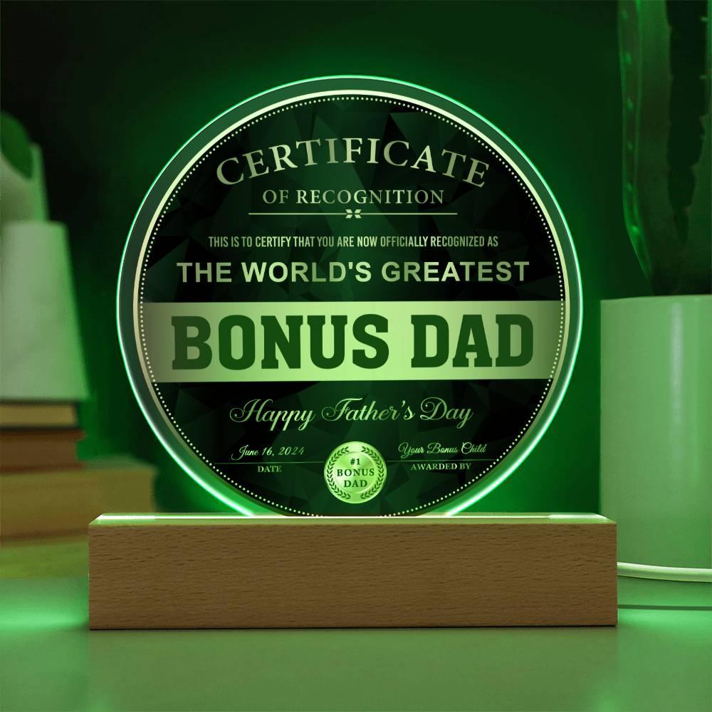 Bonus Dad Certificate of Recognition The World's Greatest Bonus Dad Happy Father's Day Round Acrylic Plaque