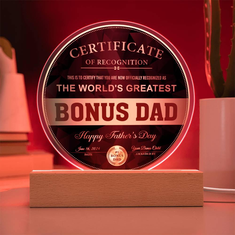 Bonus Dad Certificate of Recognition The World's Greatest Bonus Dad Happy Father's Day Round Acrylic Plaque