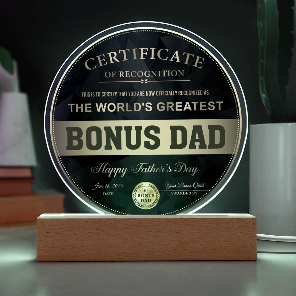 Bonus Dad Certificate of Recognition The World's Greatest Bonus Dad Happy Father's Day Round Acrylic Plaque