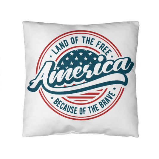 America Land of the Free Because of the Brave Comfy Indoor-Outdoor Pillow