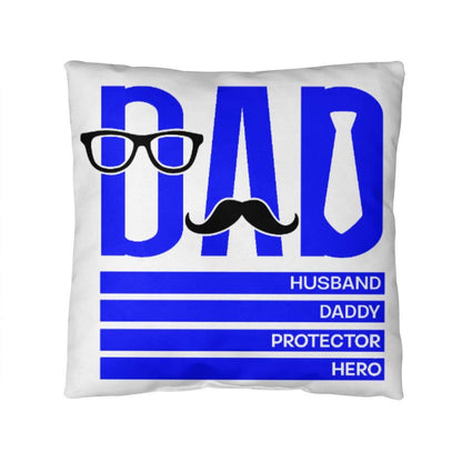 Dad Husband Daddy Protector Hero Comfy Indoor-Outdoor Pillow