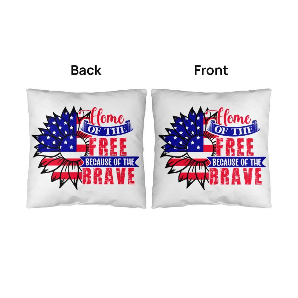 Home of the Free Because of the Brave Comfy Indoor-Outdoor Pillow