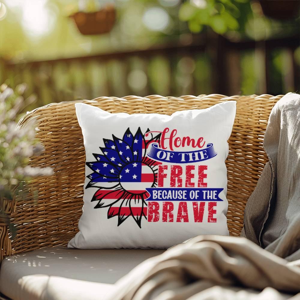 Home of the Free Because of the Brave Comfy Indoor-Outdoor Pillow