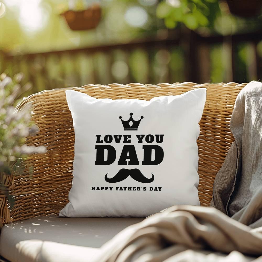 Father's Day Gift - I Love You Dad - Indoor Outdoor Pillow