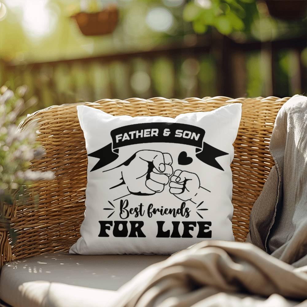 Father and Son Best Friends for Life Comfy Indoor-Outdoor Pillow