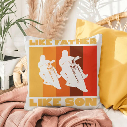 Like Father Like Son Motorcycle Buddies Comfy Indoor-Outdoor Pillow