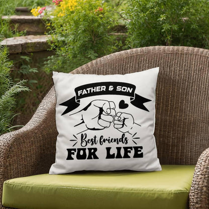 Father and Son Best Friends for Life Comfy Indoor-Outdoor Pillow