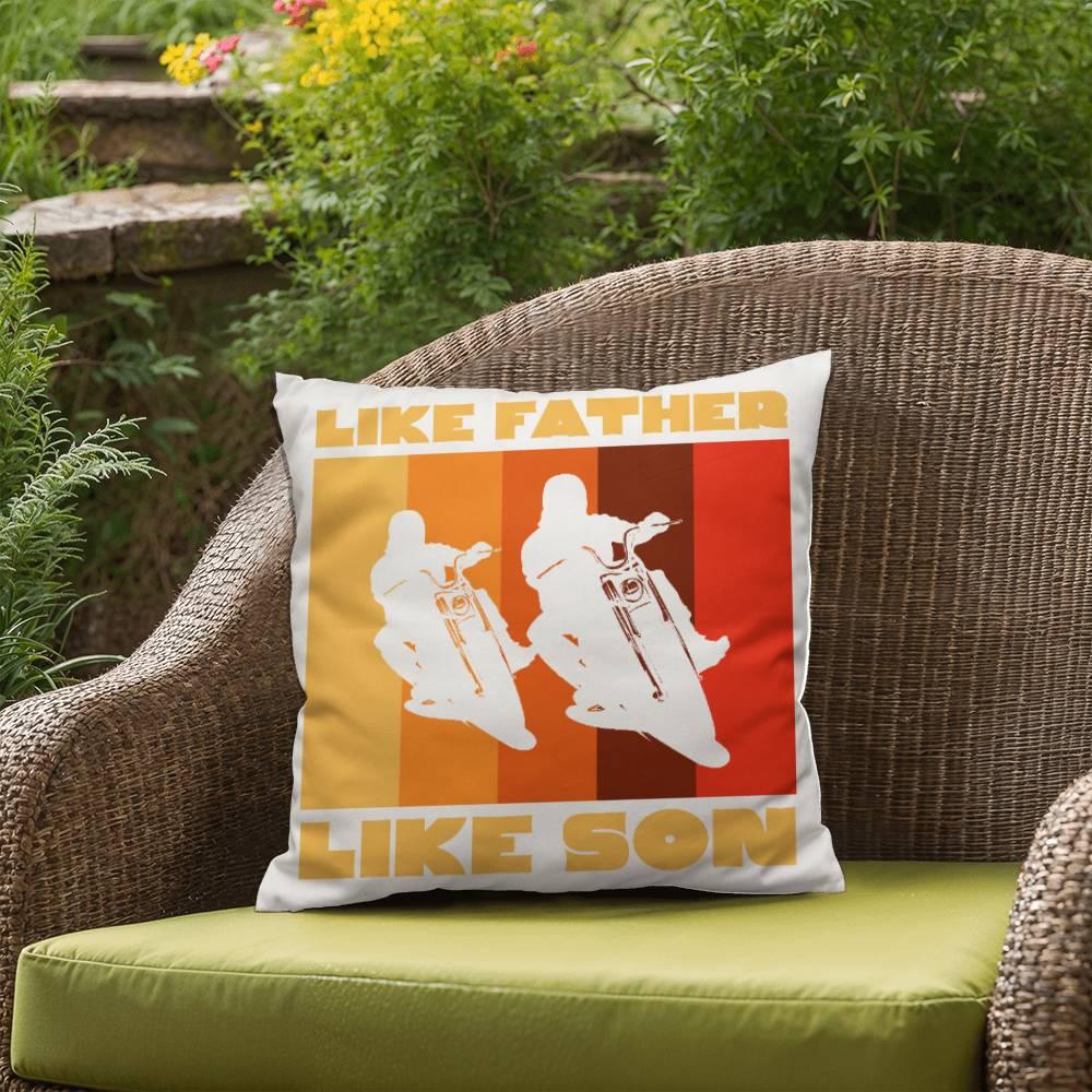 Like Father Like Son Motorcycle Buddies Comfy Indoor-Outdoor Pillow