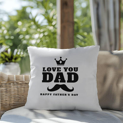 Father's Day Gift - I Love You Dad - Indoor Outdoor Pillow