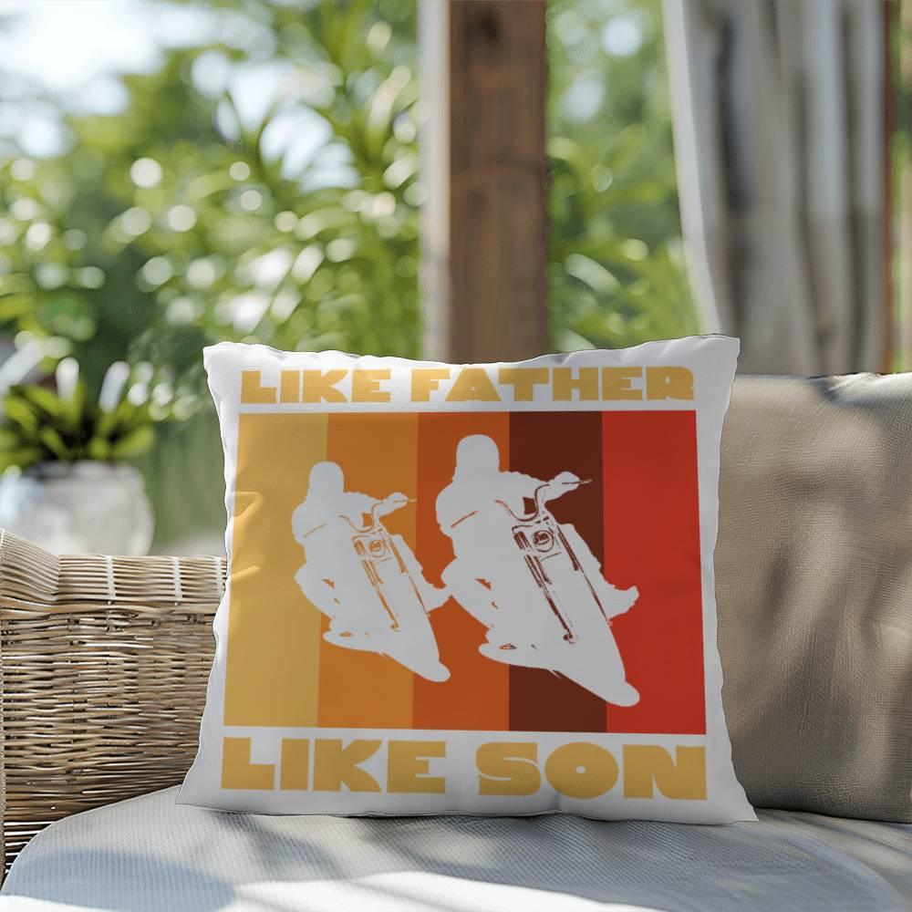 Like Father Like Son Motorcycle Buddies Comfy Indoor-Outdoor Pillow