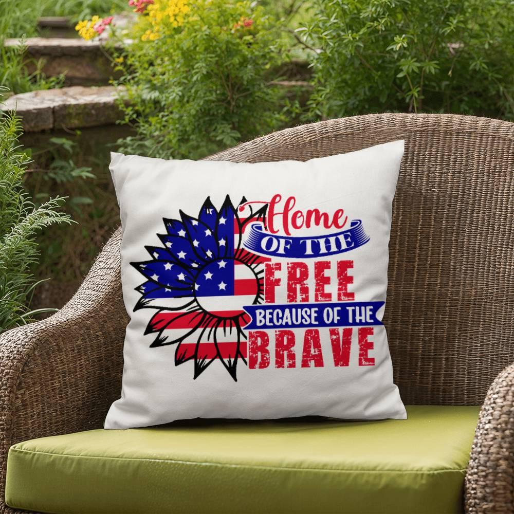 Home of the Free Because of the Brave Comfy Indoor-Outdoor Pillow