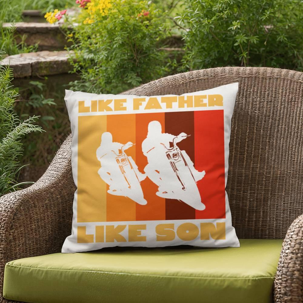 Like Father Like Son Motorcycle Buddies Comfy Indoor-Outdoor Pillow