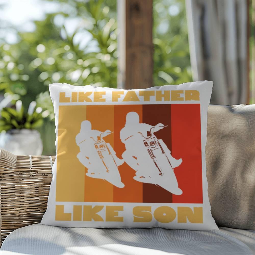 Like Father Like Son Motorcycle Buddies Comfy Indoor-Outdoor Pillow