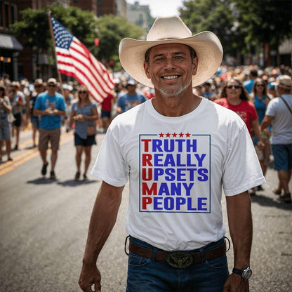 Trump Truth Really Upsets Many People T-Shirt