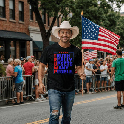 Trump Truth Really Upsets Many People T-Shirt