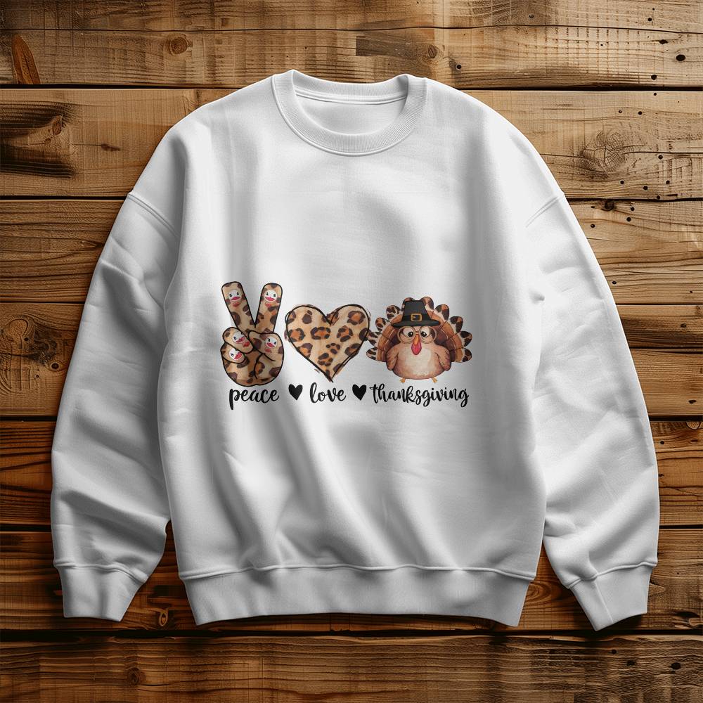 Peace Love Thanksgiving Holiday Sweatshirt