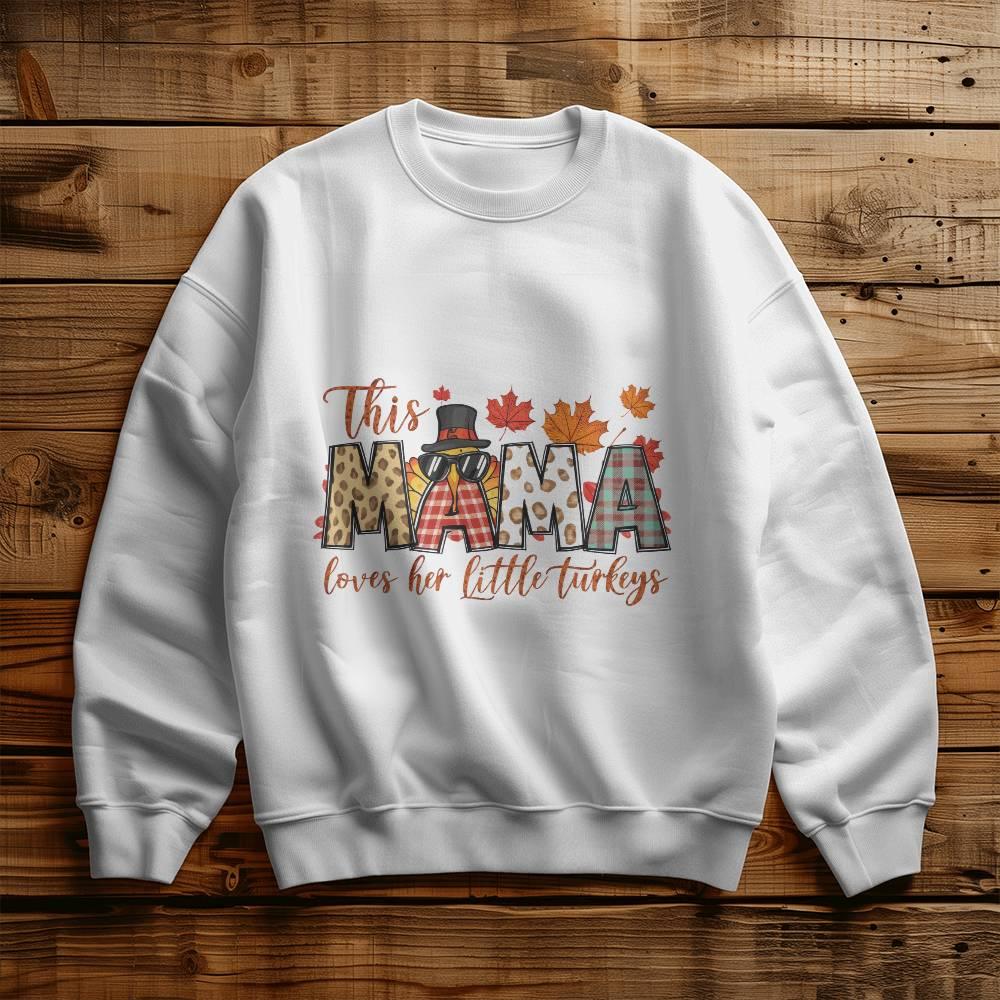 This MAMA Loves Her Little Turkeys Thanksgiving Sweatshirt