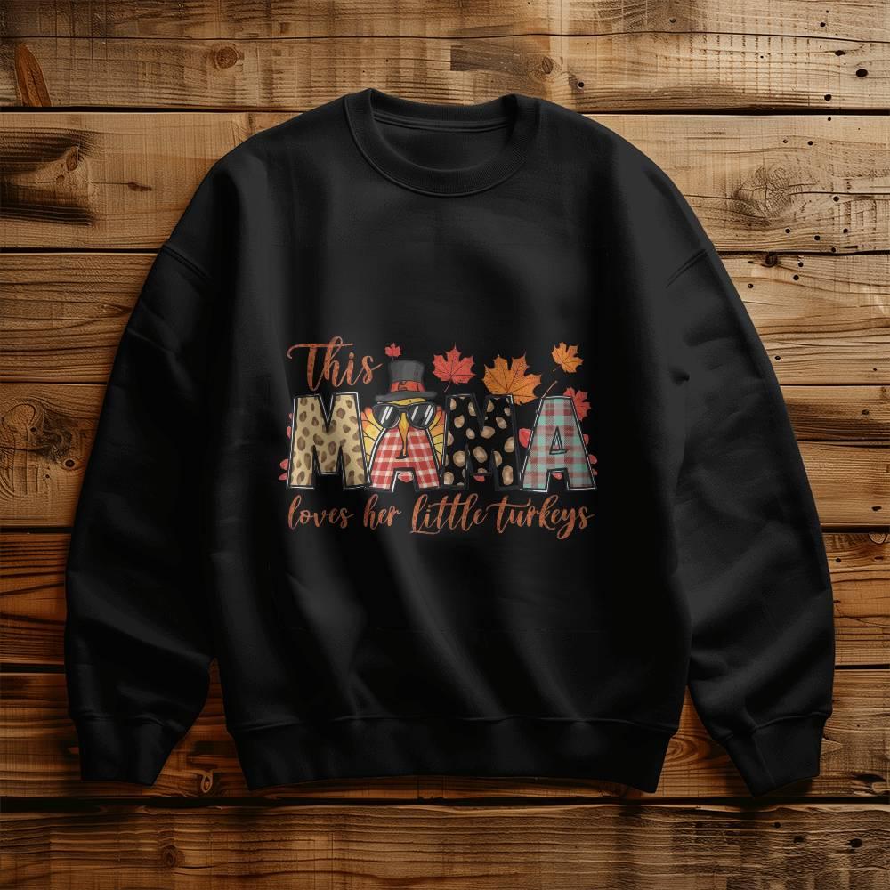 This MAMA Loves Her Little Turkeys Thanksgiving Sweatshirt