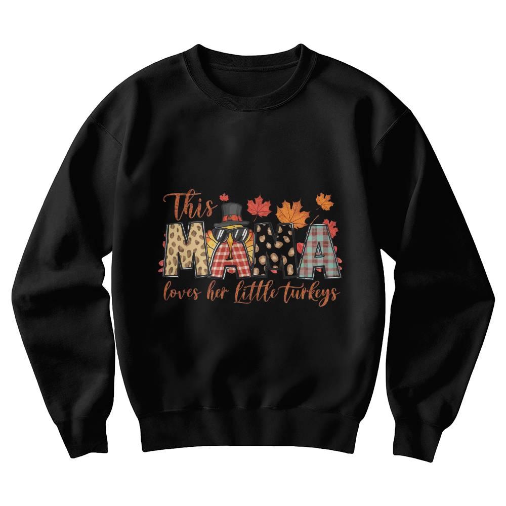 This MAMA Loves Her Little Turkeys Thanksgiving Sweatshirt