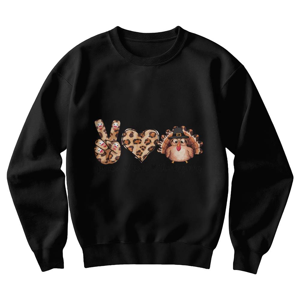 Peace Love Thanksgiving Holiday Sweatshirt