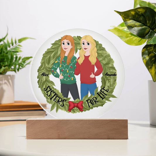 Sister Holiday Gift- Sisters are for Life Personalized  Circle Acrylic Plaque