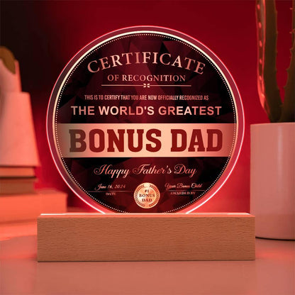 Bonus Dad Certificate of Recognition The World's Greatest Bonus Dad Happy Father's Day Round Acrylic Plaque