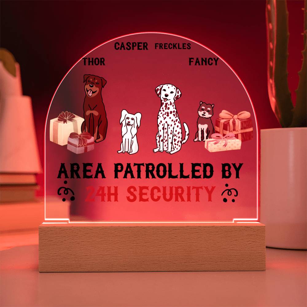 Dog Lover Gift - This Area is Patrolled by 24 Hour Security Personalized Acrylic Plaque